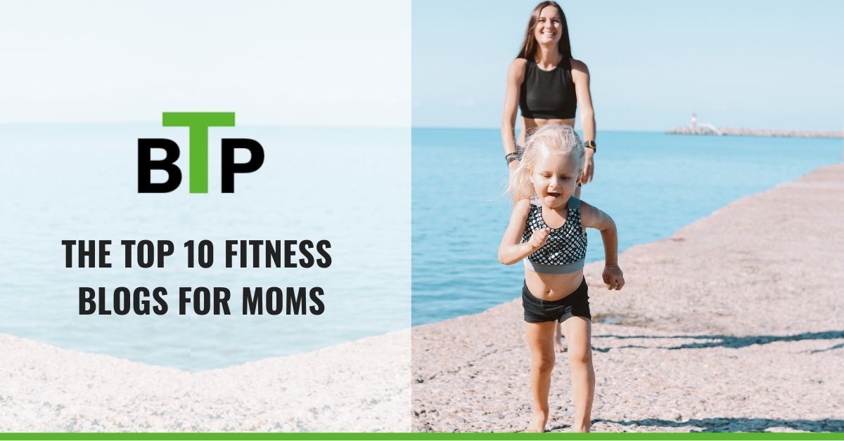 Top 10 Fitness Blogs for Moms