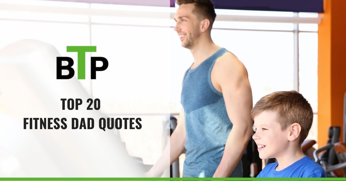 top 20 fitness dad quotes